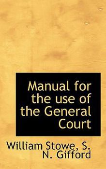 Paperback Manual for the Use of the General Court Book