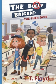 Paperback The Bully Brigade: The Turn Over Book