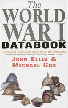 Hardcover The World War I Data Book: The Essential Facts and Figures for All the Combatants Book