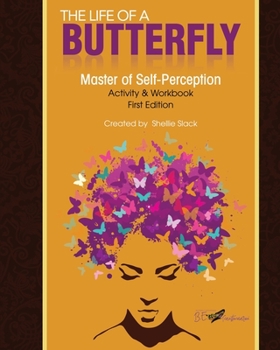 Paperback The Life of a Butterfly: Master of Self-Perception Activity & Workbook Book