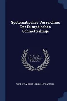 Paperback Systematisches Verzeichnis Der Europäischen Schmetterlinge Book