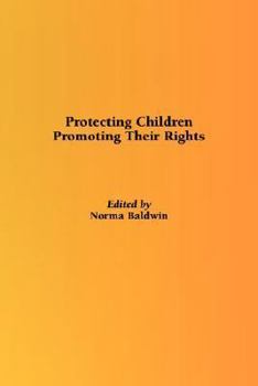 Hardcover Protecting Children, Promoting Their Rights Book