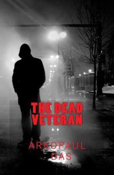 THE DEAD VETERAN - Book #1 of the Alan Smith