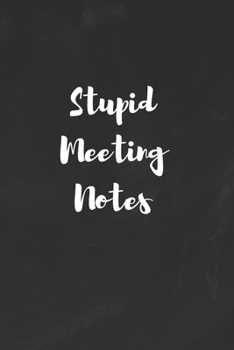 Stupid Meeting Notes: Funny White Elephant Gag Gifts For Coworkers Going Away, Birthday, Retirees, Friends & Family | Secret Santa Gift Ideas For Coworkers | Really Funny Jokes For Adults