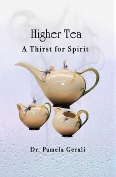 Paperback Higher Tea: A Thirst for Spirit Book