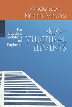 Paperback Non-Structural Elements: For Builders, Architects and Engineers Book