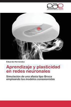 Paperback Aprendizaje y plasticidad en redes neuronales [Spanish] Book