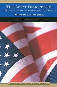 Paperback A History of the English-Speaking Peoples, Vol. 4: The Great Democracies Book