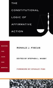 Paperback The Constitutional Logic of Affirmative Action Book