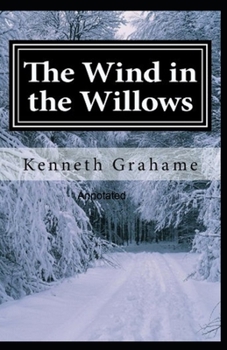Paperback The Wind in the Willows Annotated Book