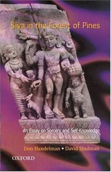 Hardcover &#346;iva in the Forest of Pines: An Essay on Sorcery and Self-Knowledge Book