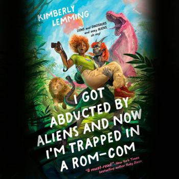 Digital Audiobook I Got Abducted by Aliens and Now I'm Trapped in a Rom-Com Book