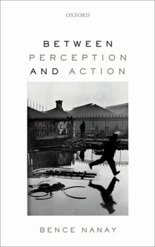 Hardcover Between Perception and Action Book
