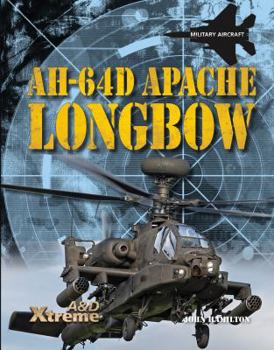 AH-64D Apache Longbow - Book  of the Xtreme Military Aircraft Set 1