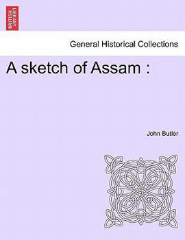 Paperback A Sketch of Assam Book