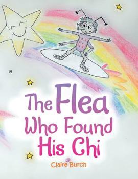 Paperback The Flea Who Found His Chi Book