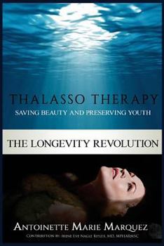 Paperback The Longevity Revolution: Thalasso Therapy Book
