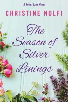 The Season of Silver Linings - Book #3 of the Sweet Lake