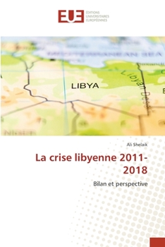 Paperback La crise libyenne 2011-2018 [French] Book