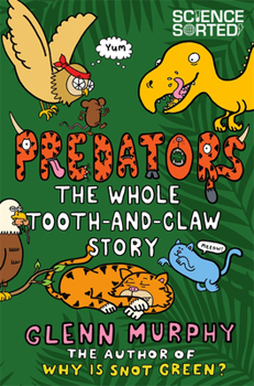 Paperback Predators: The Whole Tooth-And-Claw Story Book