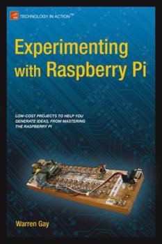 Paperback Experimenting with Raspberry Pi Book