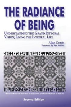 Paperback Radiance of Being: Understanding the Grand Integral Vision; Living the Integral Life Book