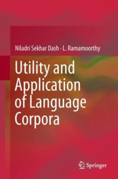 Hardcover Utility and Application of Language Corpora Book