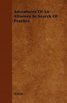 Adventures of an Attorney in Search of Practice