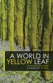 Paperback A World in Yellow Leaf Book