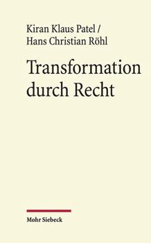 Hardcover Transformation Durch Recht: Geschichte Und Jurisprudenz Europaischer Integration 1985-1992 [German] Book