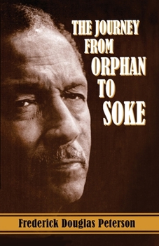 Paperback The Journey from Orphan to Soke Book