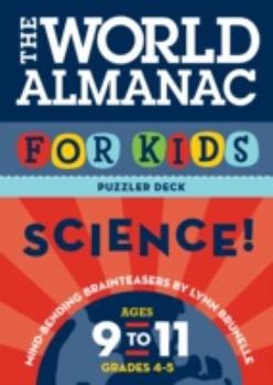 World Almanac for Kids Puzzler Deck Science 9-11: Science: Ages 9-11, Grades 4-5