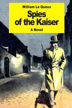 Paperback Spies of the Kaiser: Plotting the Downfall of England Book