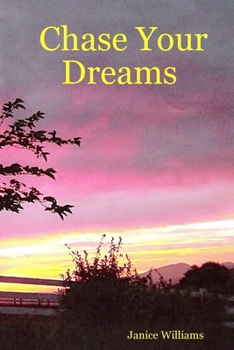 Paperback Chase Your Dreams Book