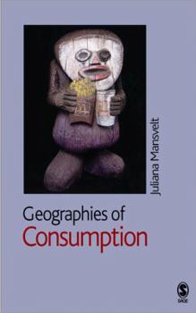 Paperback Geographies of Consumption Book