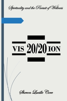 Paperback VIS 20/20 Ion: Spirituality and the Pursuit of Wellness Book