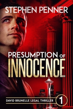 Paperback Presumption of Innocence: David Brunelle Legal Thriller #1 Book