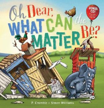 Hardcover Oh Dear, What Can the Matter Be? (with CD) Book