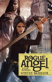 Mystic Warrior - Book #57 of the Rogue Angel