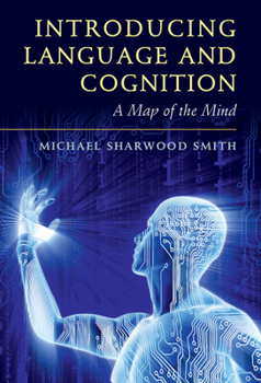 Paperback Introducing Language and Cognition: A Map of the Mind Book