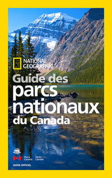 Paperback National Geographic Guide des parcs nationaux du Canada (French Edition) [French] Book