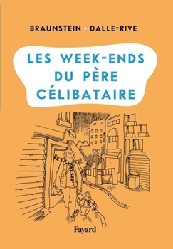 Paperback Les week-ends du père célibataire [French] Book