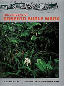 Hardcover The Gardens of Roberto Burle Marx Book
