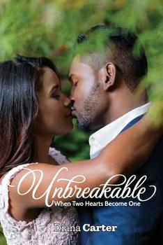 Paperback Unbreakable: When Two Hearts Become One Book