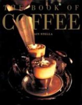 Hardcover The Book of Coffee Book