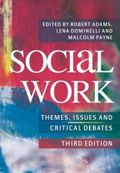 Paperback Social Work: Themes, Issues and Critical Debates Book