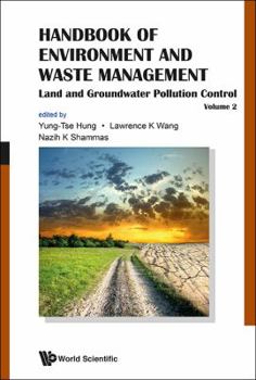 Hardcover Handbook of Environment and Waste Management - Volume 2: Land and Groundwater Pollution Control Book