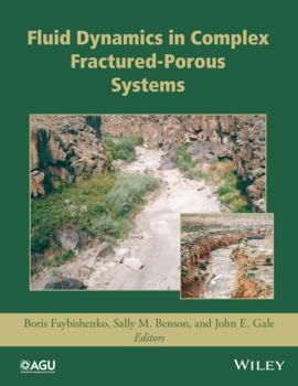 Hardcover Dynamics of Fluids and Transport in Complex Fractured-Porous Systems Book