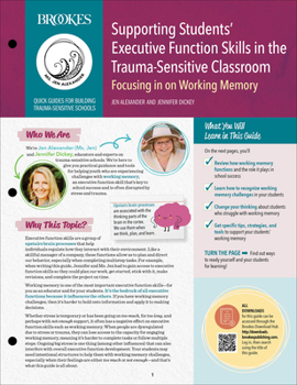 Supporting Students’ Executive Function Skills in the Trauma-Sensitive Classroom: Focusing in on Working Memory
