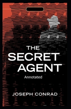Paperback The Secret Agent-(Annotated) Book
